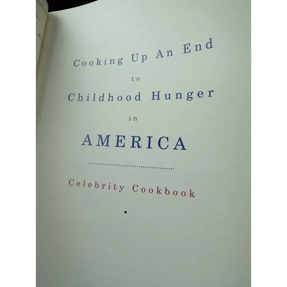 Cooking up an End‎ to Childhood Hunger in America Celebrity Cookbook Recipes